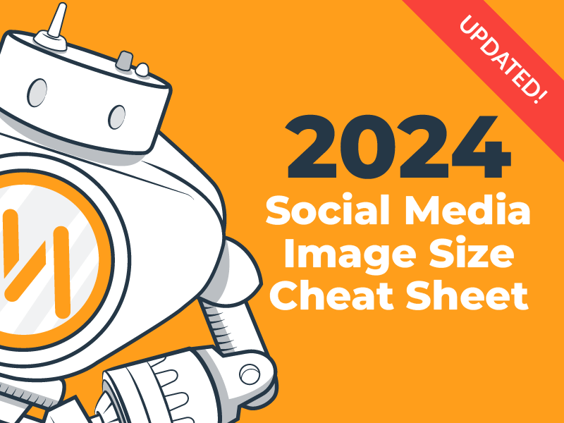 2024 Social Media Image Dimensions [Cheat Sheet]