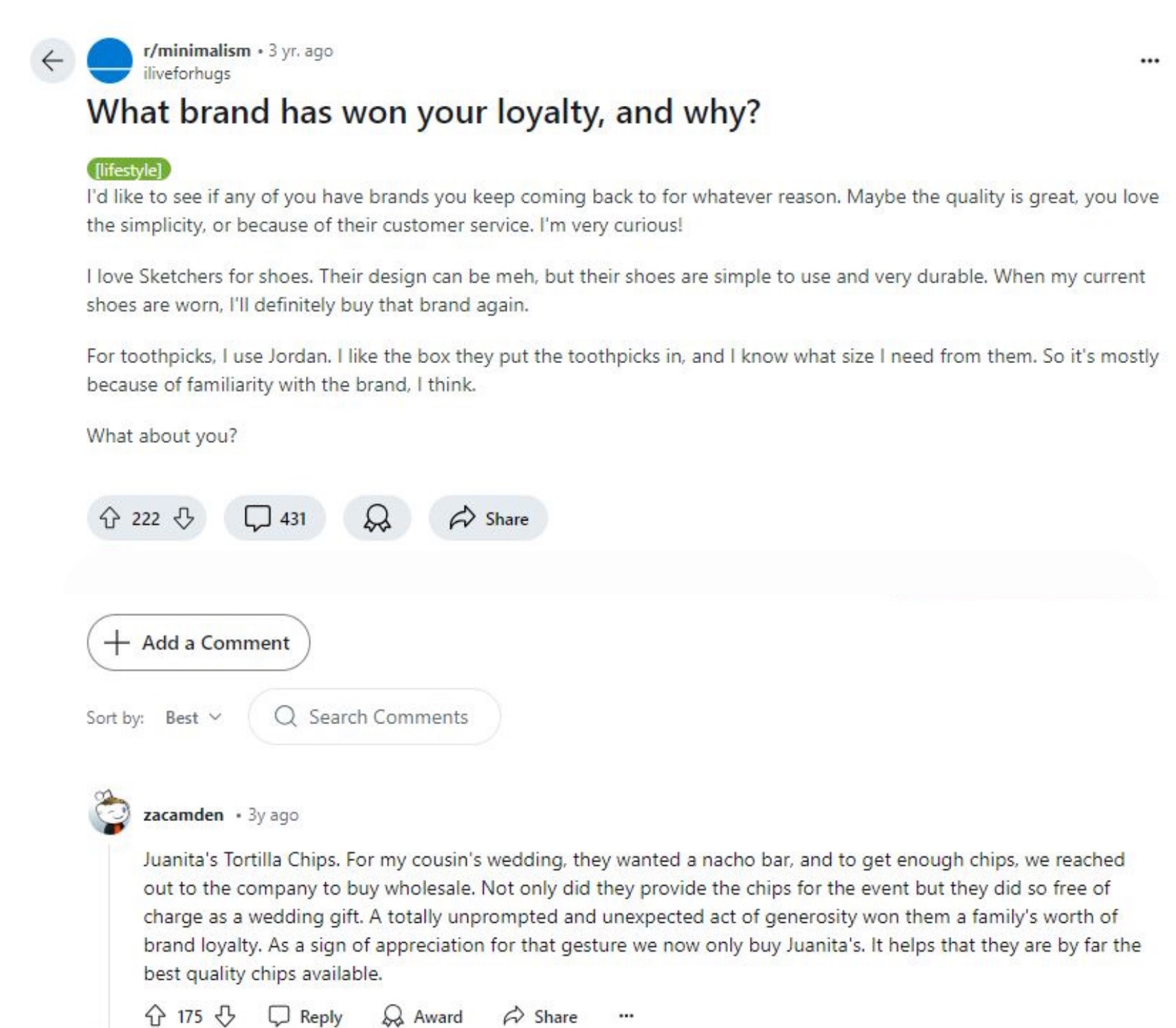 Reddit post asking, “what brand has won your loyalty, and why?” The original poster (OP) lists Sketchers for shoes because they’re simple to use and very durable, and Jordan toothpicks because they are familiar with the brand and know exactly what size they need. A commenter adds Juanita’s Tortilla Chips because the brand generously gifted their family member with enough chips to pack a nacho bar at their wedding, completely free of charge.